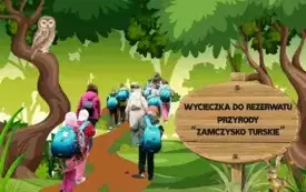 zajęcia terenowe w rezerwacie przyrody _Zamczysko Turskie