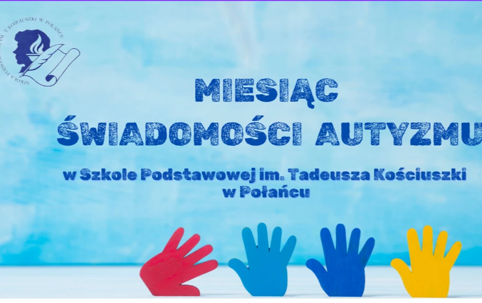Zdjęcie do Miesiąc Świadomości Autyzmu &nbsp;w Szkole Podstawowej w Połańcu