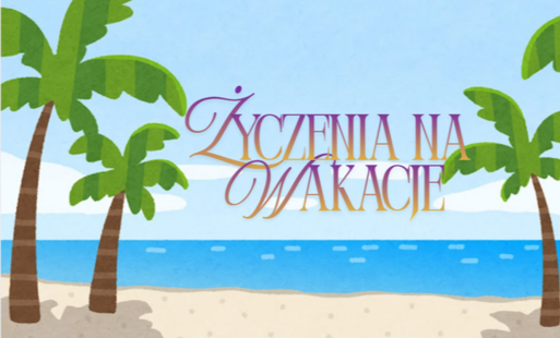 Życzenia na wakacje
