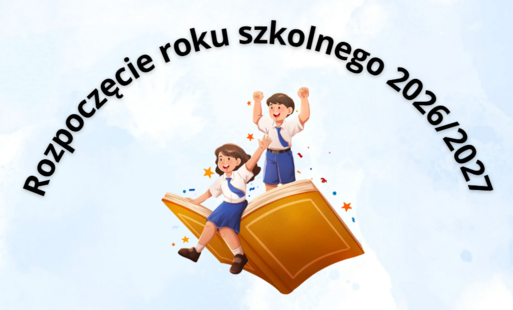Rozpoczęcie roku szkolnego 2026/2027